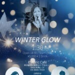 Winter Glow - HIROMI Winter Glow　-2026.1.30.Fri- 1