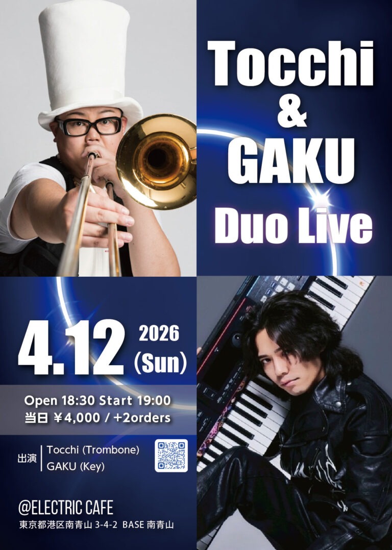 Tocchi & GAKU Duo Live – 2026.4.12(Sun) –
